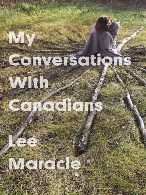 Title details for My Conversations With Canadians by Lee Maracle - Available